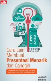 Cara Lain Membuat Presentasi Menarik dan Canggih