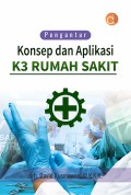 Konsep dan Aplikasi K3 Rumah Sakit