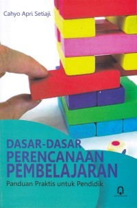 Dasar-dasar Perencanaan Pembelajaran