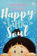 Happy Litlle Soul